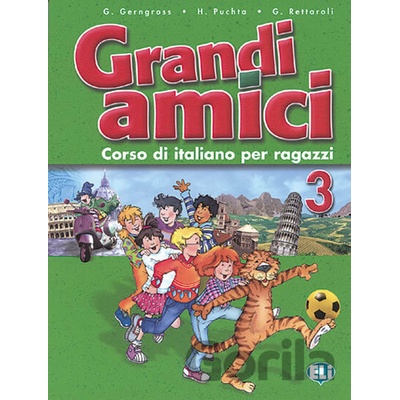GRANDI AMICI 3 LIBRO PER LO STUDENTE GERNGROSS, G., PUCHTA, H., RETTAROLI, G.