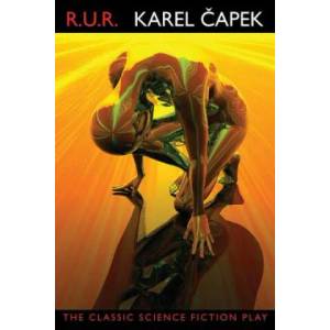 R. U. R. (Rossum's Universal Robots) | Karel Capek (ISBN: 9781557422552)