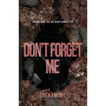 Lightning source inc Don't Forget Me | Eden Emory