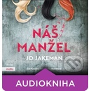 Náš manžel - Jo Jakeman