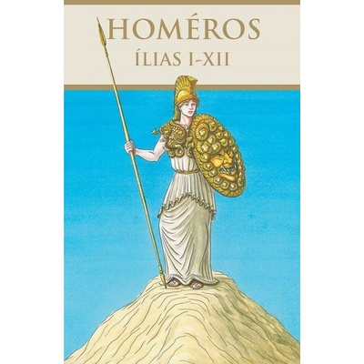 Ílias I - XII - Homéros