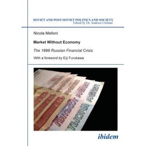 Market Without Economy - The 1998 Russian Financial Crisis (2020)