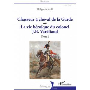 Chasseur à cheval de la Garde | Arnould (2022)