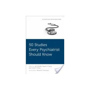 50 Studies Every Psychiatrist Should Know (ISBN: 9780190625085)