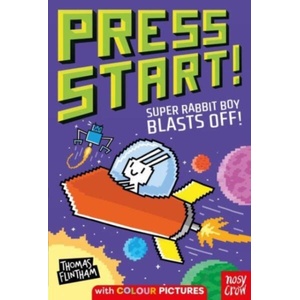 Press Start! Super Rabbit Boy Blasts Off! (ISBN: 9781805131243)