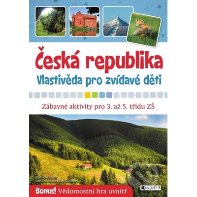 Česká republika – vlastivěda pro zvídavé děti - Radek Machatý