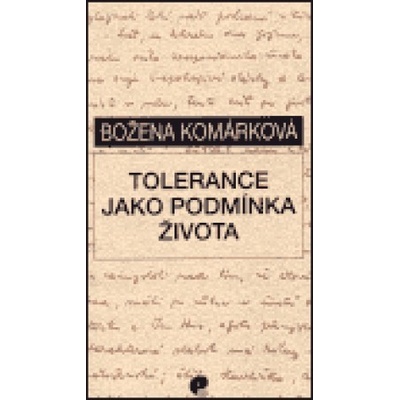 Tolerance jako podmínka života - Komárková Božena