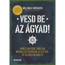 Vesd be az ágyad!