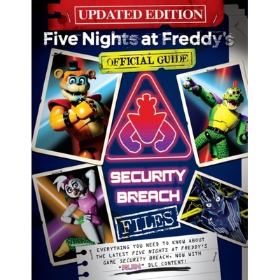 The Security Breach Files Updated Edition: An Afk Book Five Nights at Freddy's