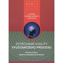 Zvyšovanie kvality vyučovacieho procesu - Roman Hrmo, Katarína Krpálková-Krelová
