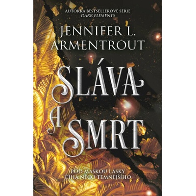 Sláva a smrt - Jennifer L. Armentrout – Zboží Dáma