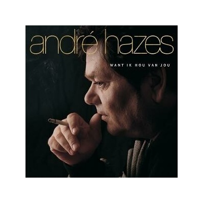 André Hazes Jr. - WANT IK HOU VAN JOU Vinyl