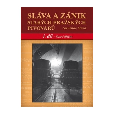 Sláva a zánik starých českých pivovarů - 1. díl - Staré Město