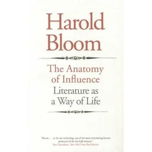 Anatomy of Influence | Harold Bloom (2012)