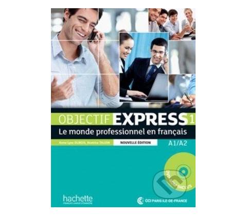 Objectif Express 1 Eleve +CD