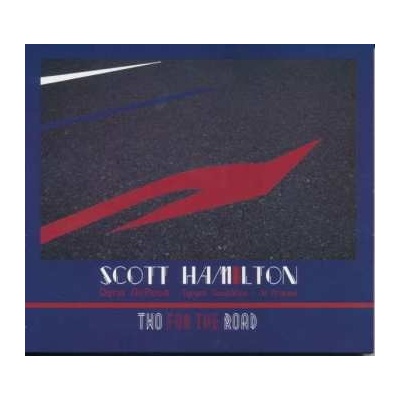 Scott Hamilton - Two For The Road CD