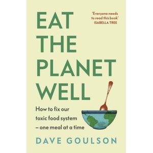 Eat the Planet Well (ISBN: 9781787335622)