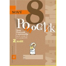 Nový pomocník z matematiky 8 – 2. časť - Iveta Kohanová, Monika Porkertová