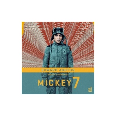 Mickey7 - Edward Ashton - čte Kajetán Písařovic