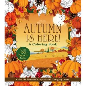 Autumn Is Here! Coloring Book (ISBN: 9780785847823)