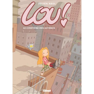 Lou ! - Tome 03 | Julien Neel (ISBN: 9782723452526)
