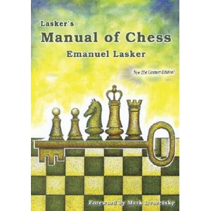 Lasker's Manual of Chess | Emanuel Lasker, Mark Dvoretsky (ISBN: 9781888690507)