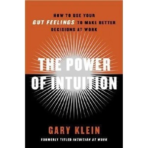 The Power of Intuition | Gary Klein (ISBN: 9780385502894)