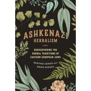 Ashkenazi Herbalism (ISBN: 9781623175443)