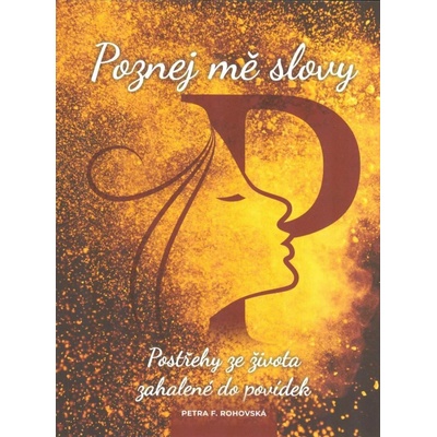 Poznej mě slovy - F. Rohovská Petra