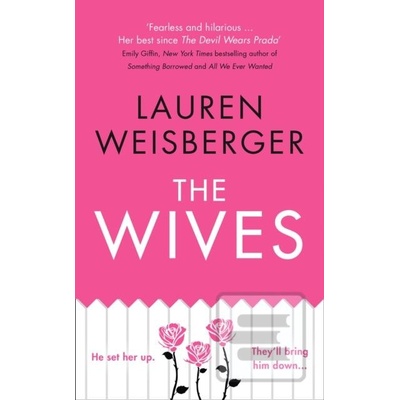Lauren Weisberger - Wives