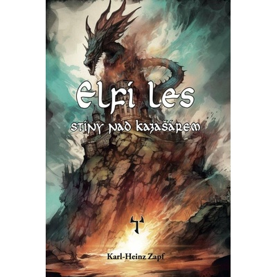 Elfí les Stíny nad Kazašárem - Karl Heinz Zapf