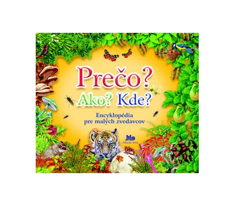 Prečo? Ako? Kde?