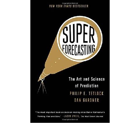Superforecasting Philip E. Tetlock