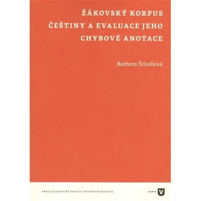 Žákovský korpus češtiny a evaluace jeho chybové anotace