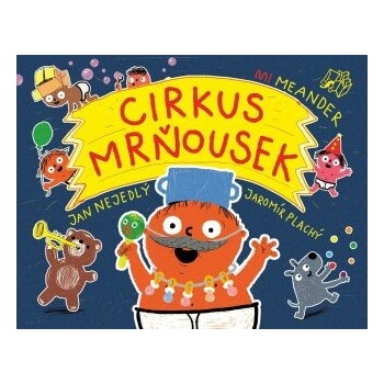 Cirkus mrňousek - Jan Nejedlý