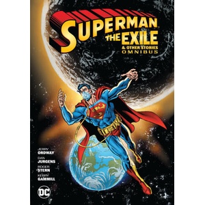 Superman: Exile and Other Stories Omnibus (New Edition) | Jerry Ordway, Roger Stern, Curtis Swan (ISBN: 9781779529527)