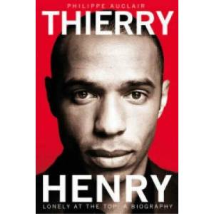 Thierry Henry | Philippe Auclair (2013)