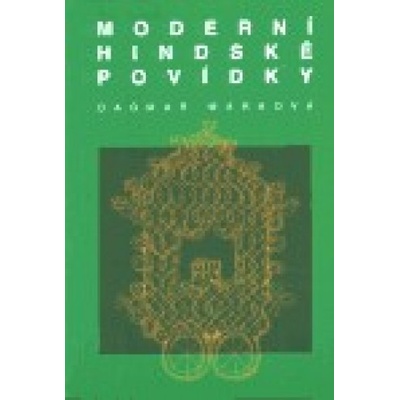 Moderní hindské povídky - Dagmar Marková
