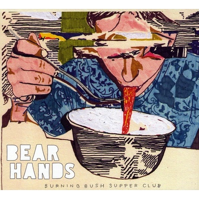 BEAR HANDS - BURNING BUSH SUPPER CLUB CD
