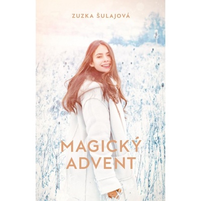 Magický advent - Zuzka Šulajová