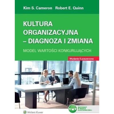 Kultura organizacyjna Diagnoza i zmiana - Cameron Kim Quinn Robert