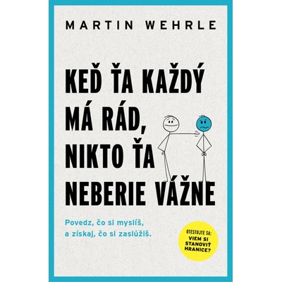 Keď ťa každý má rád, nikto ťa neberie vážne