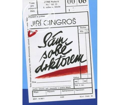 SÁM SOBĚ DOKTOREM - Cingroš Jiří