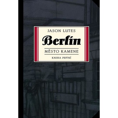 Berlín 1: Město kamene