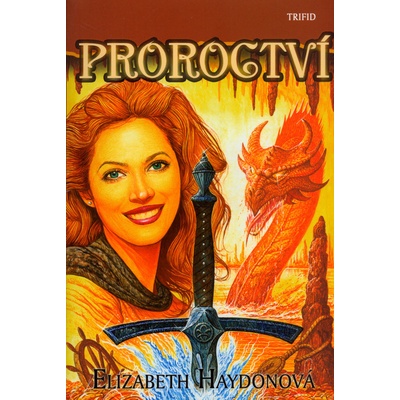 Proroctví - Elizabeth Haydonová
