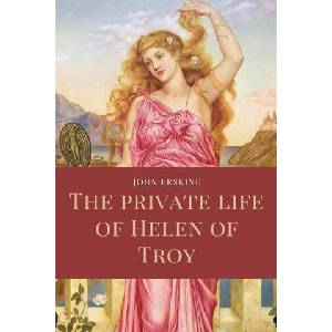 The private life of Helen of Troy | John Erskine (2022)