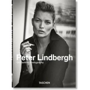 Peter Lindbergh. On Fashion Photography. 40th Anniversary Edition | PETER LINDBERGH (2020)