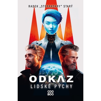 Odkaz lidské pýchy - Radek Starý, František Sedláček (ilustrátor)