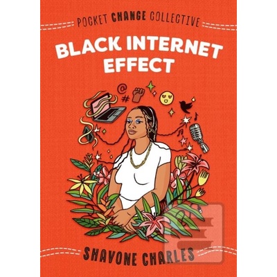 Black Internet Effect Charles Shavone