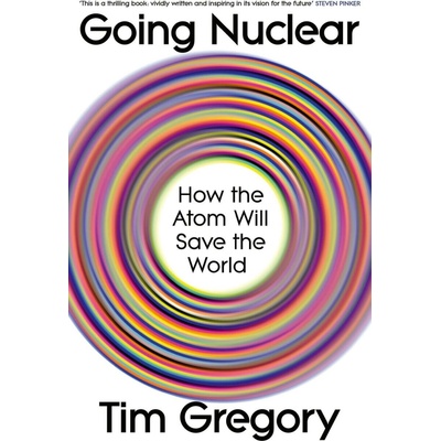 Going Nuclear - Tim Gregory